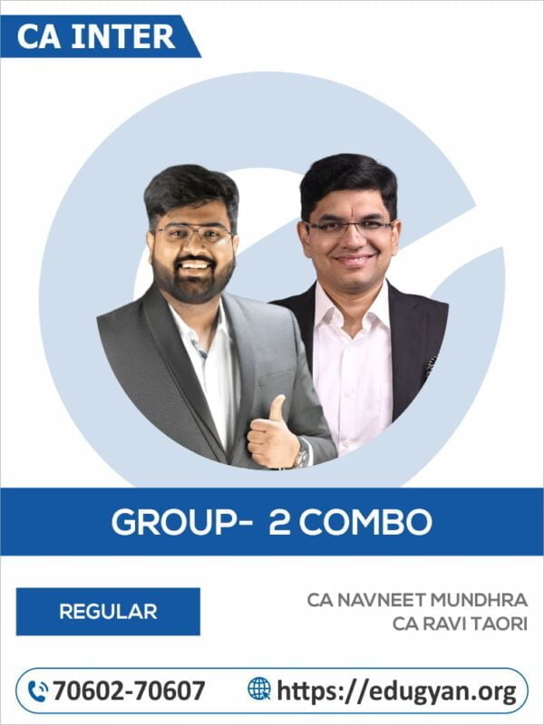 CA Inter Group- II Combo By CA Navneet Mundhra & CA Ravi Taori (New Syllabus)