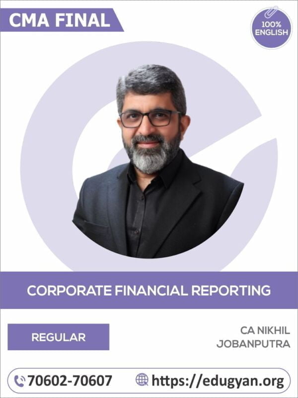 CMA Final Corporate Financial Reporting (CFR) By CA Nikhil Jobanputra (English) (2022 Syllabus)