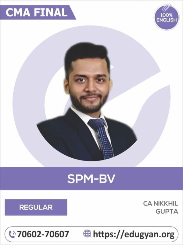 CMA Final SPM & Business Valuation (SPM-BV) By CA Nikkhil Gupta (English)