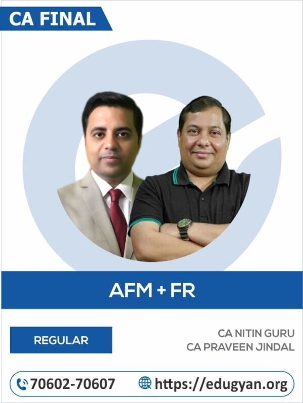 CA Final AFM & FR Combo By CA Nitin Guru & CA Parveen Jindal