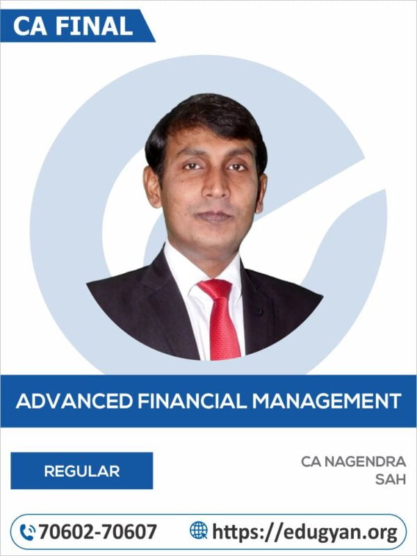 CA Final Advanced Financial Management (AFM) By CA Nagendra Sah