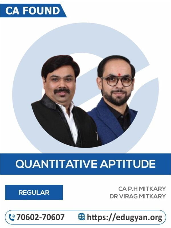 CA Foundation Quantitative Aptitude By CA P.H Mitkary & Dr Virag Mitkary (New Syllabus)