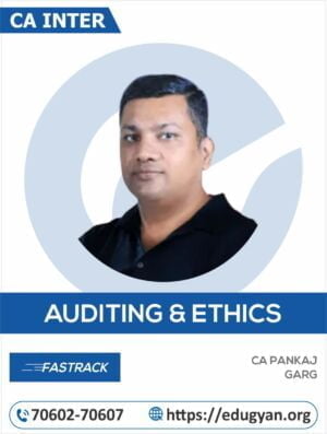 CA Inter Auditing & Ethics Fast Track By CA Pankaj Garg (New Syllabus)