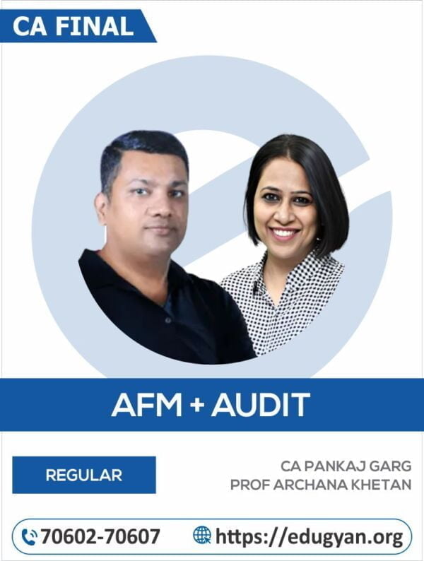CA Final AFM & Audit Combo By CA Pankaj Garg & Prof Archana Khetan (New Syllabus)
