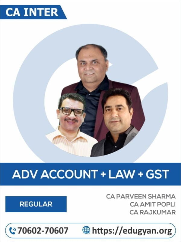 CA Inter Adv Accounts, Law & GST Combo By CA Parveen Sharma, CA Amit Popli & CA RajKumar (New Syllabus)