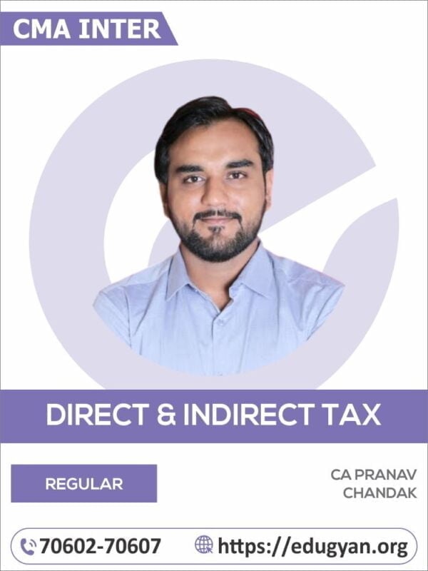 CMA Inter Taxation (DT+IDT) By CA Pranav Chandak (New Syllabus)