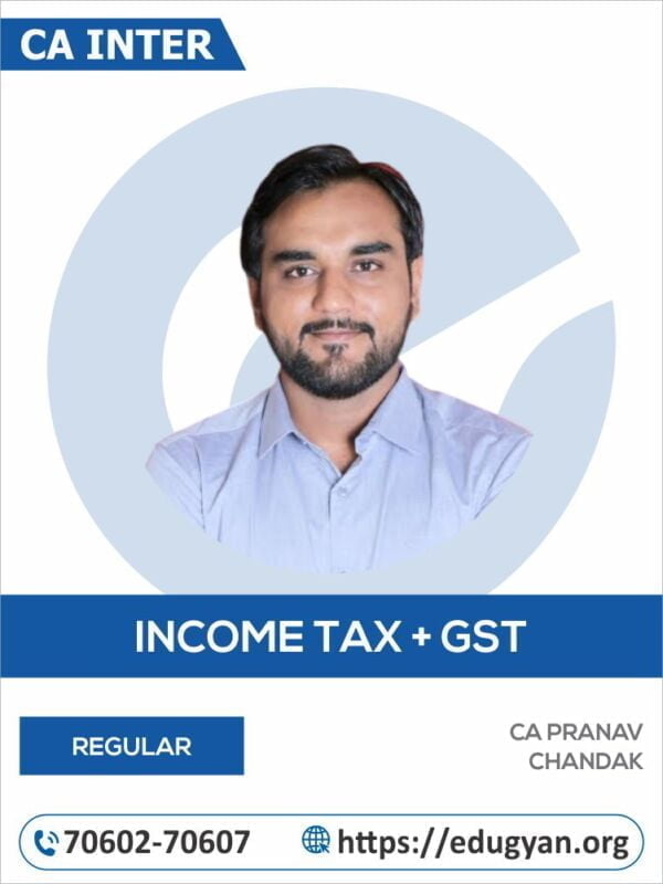 CA Inter Taxation (Income Tax+GST) By CA Pranav Chandak