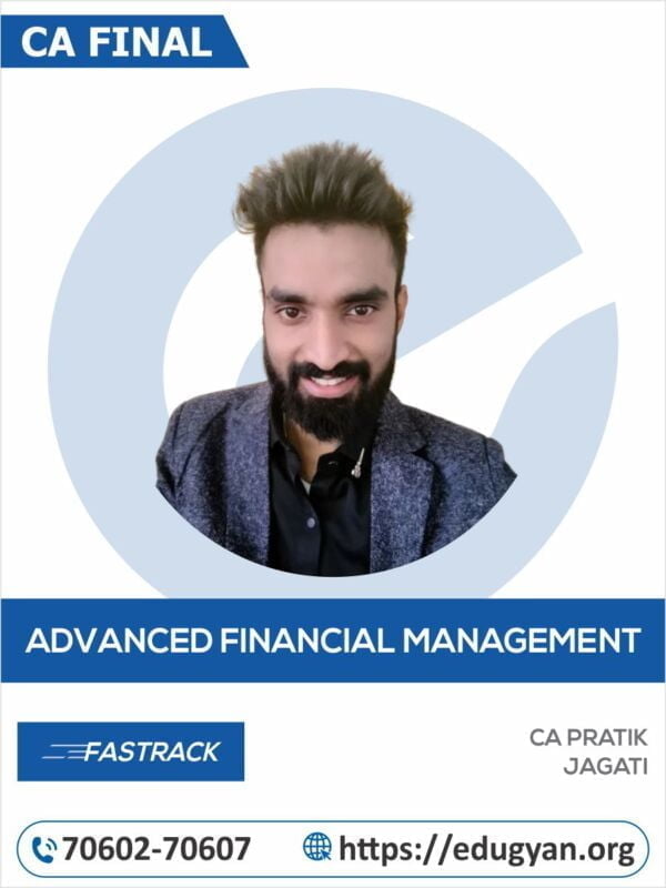 CA Final Advanced Financial Management (AFM) Fast Track By CA Pratik Jagati (New Syllabus)