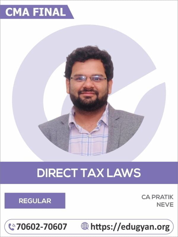 CMA Final Direct Tax Laws & International Taxation By CA CA Pratik Neve (English)