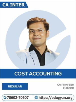 CA Inter Cost & Management Accounting By CA Praveen Khatod