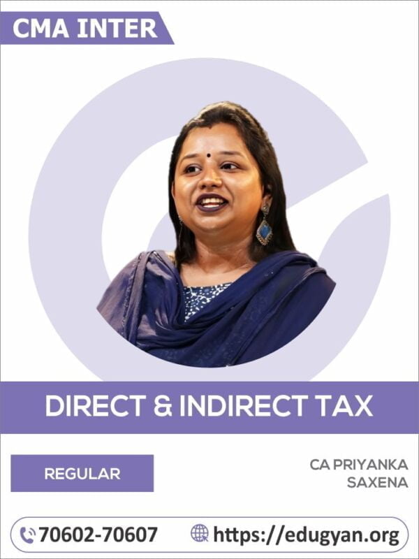 CMA Inter Taxation (DT & IDT) By CA Priyanka Saxena