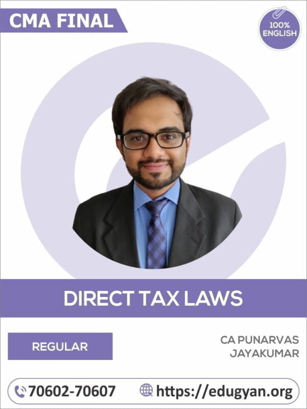 CMA Final Direct Tax & International Taxation (DT) By CA Punarvas Jayakumar (English) (New Syllabus)
