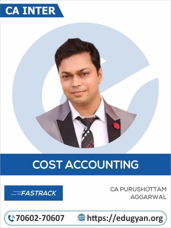 CA Inter Cost & Management Accounting Fast Track By CA Purushottam Aggarwal (New Syllabus)