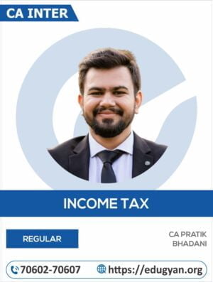 CA Inter Income Tax By CA Pratik Bhadani (English)