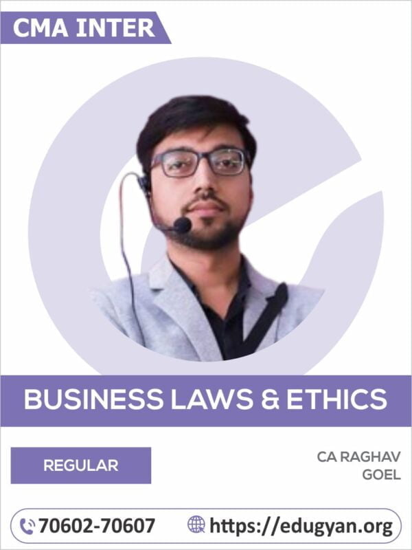 CMA Inter Business Laws & Ethics By CA Raghav Goel