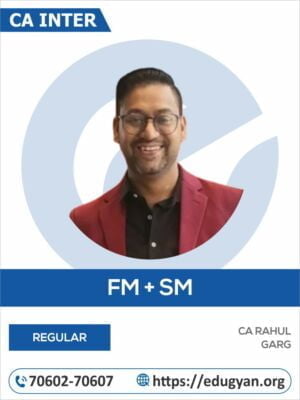 CA Inter Financial Management & Strategic Management (FM-SM) By CA Rahul Garg
