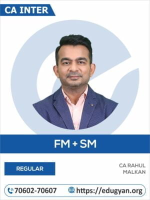 CA Inter Financial Management & Strategic Management (FM-SM) By CA Rahul Malkan