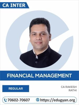 CA Inter Financial Management (FM) By CA Rakesh Rathi