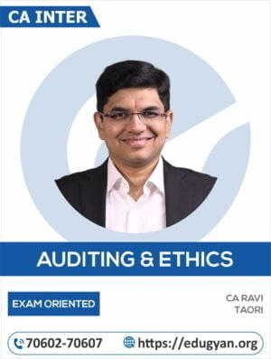 CA Inter Auditing & Ethics Exam Oriented Batch By CA Ravi Taori (New Syllabus)