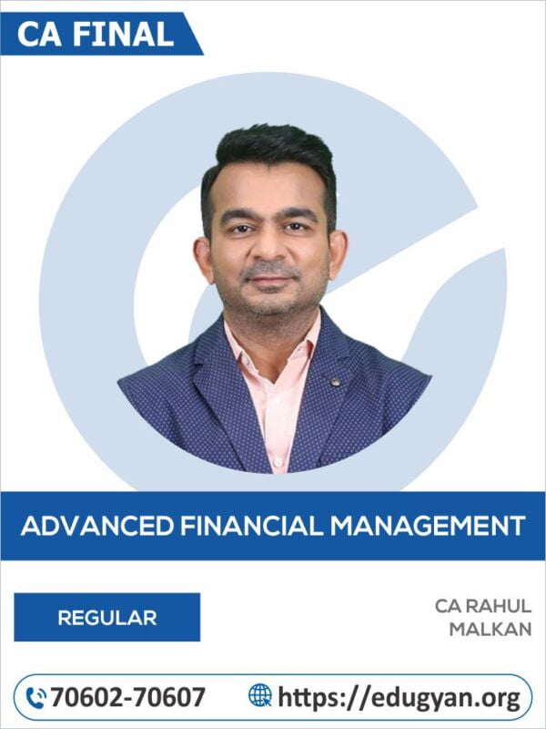 CA Final Advanced Financial Management (AFM) By CA Rahul Malkan