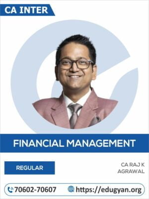 CA Inter Financial Management (FM) By CA Raj K Agrawal