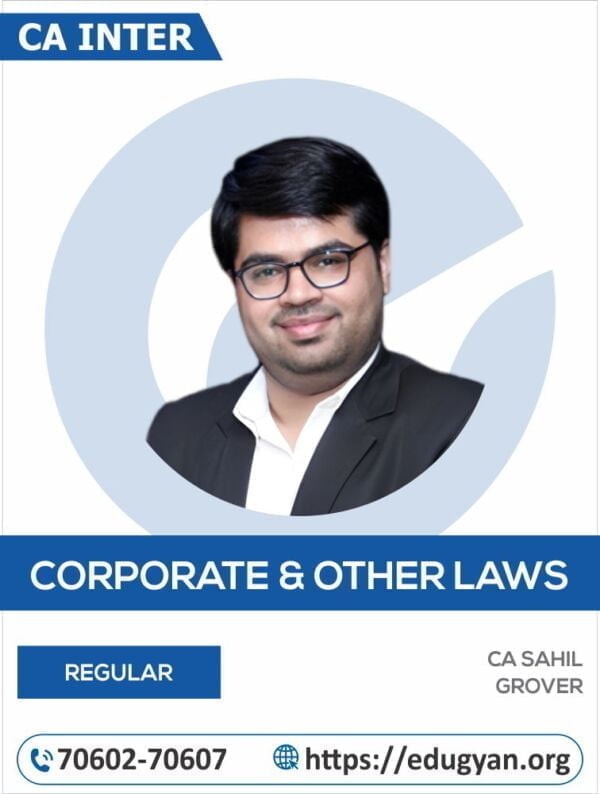 CA Inter Corporate Law & Other Laws By CA Sahil Grover