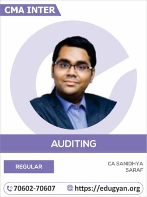CMA Inter Auditing By CA Sanidhya Saraf