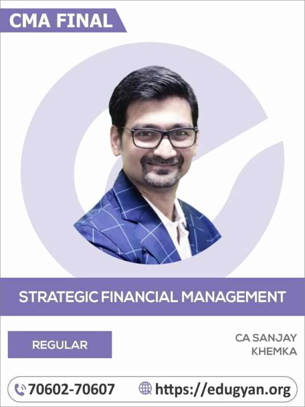 CMA Final Strategic Financial Management (SFM) By CA Sanjay Khemka (2022 Syllabus)