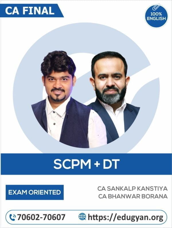 CA Final SCPM & DT Exam Oriented Combo By CA Sankalp Kanstiya & CA Bhanwar Borana (New Syllabus)