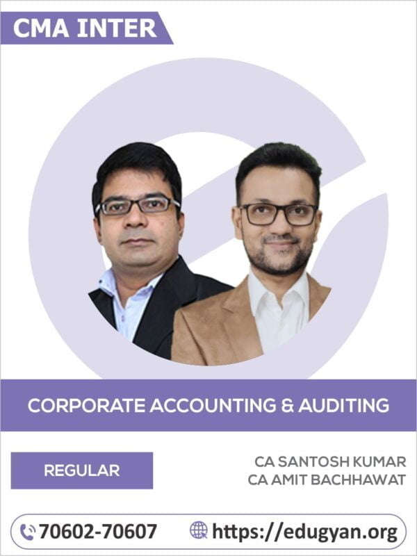 CMA Inter Corporate Accounting & Auditing By CA Santosh Kumar & CA Amit Bachhawat