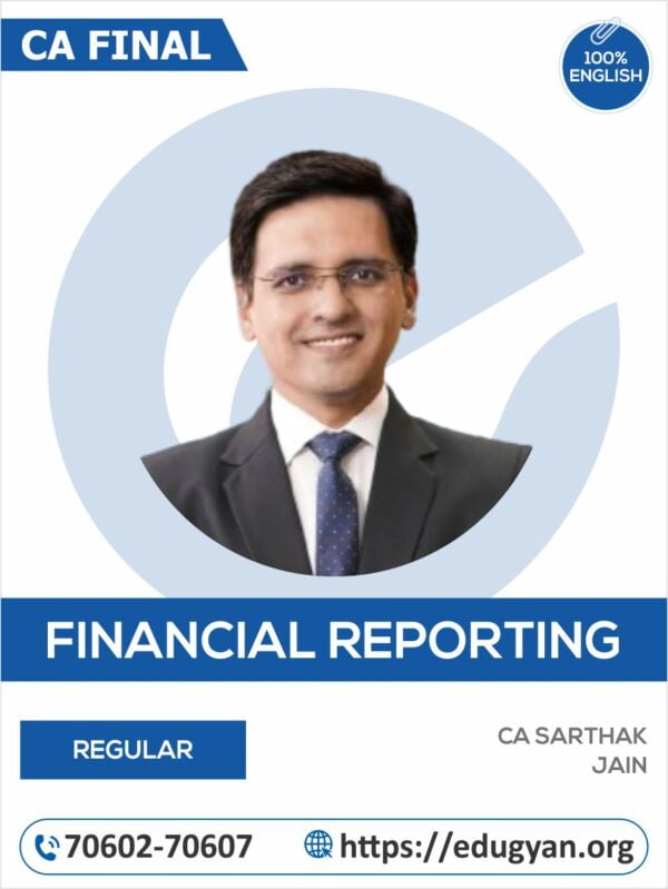 CA Final Financial Reporting (FR) By CA Sarthak Jain (English)