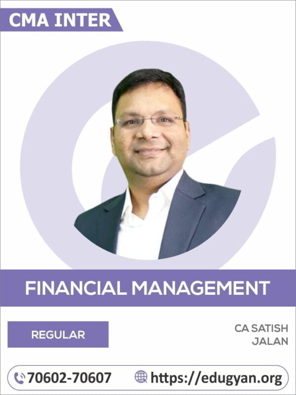 CMA Inter Financial Management (FM) By CA Satish Jalan