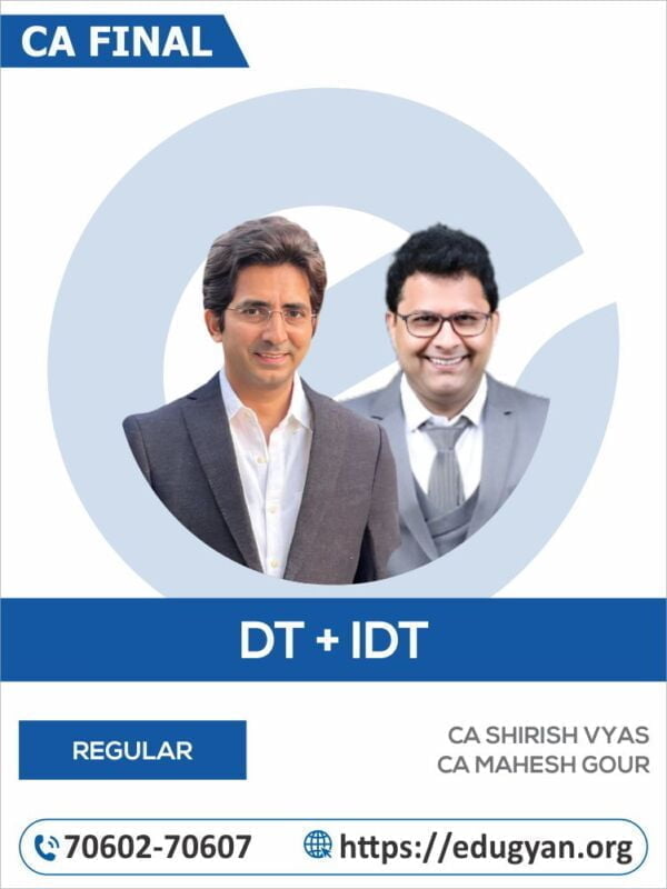 CA Final DT & IDT Combo By CA Shirish Vyas & CA Mahesh Gour (New Syllabus)