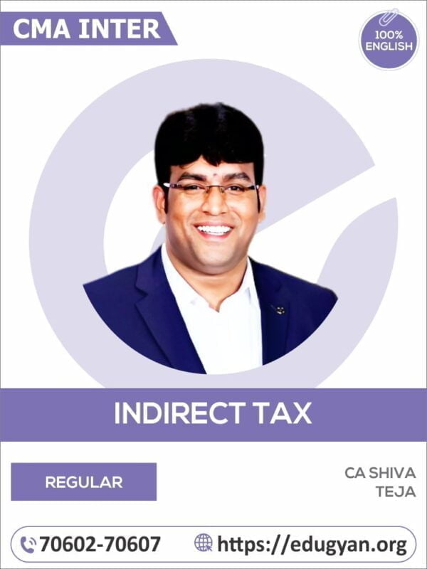 CMA Inter Indirect Taxation (IDT) By CA CMA Shiva Teja (English) (2022 Syllabus)
