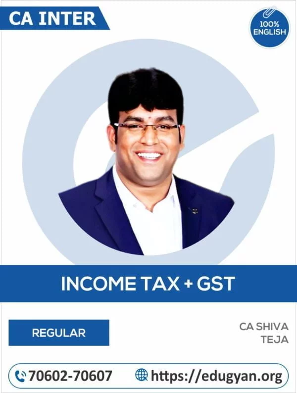 CA Inter Taxation (Income Tax+GST) By CA CMA Shiva Teja (English)