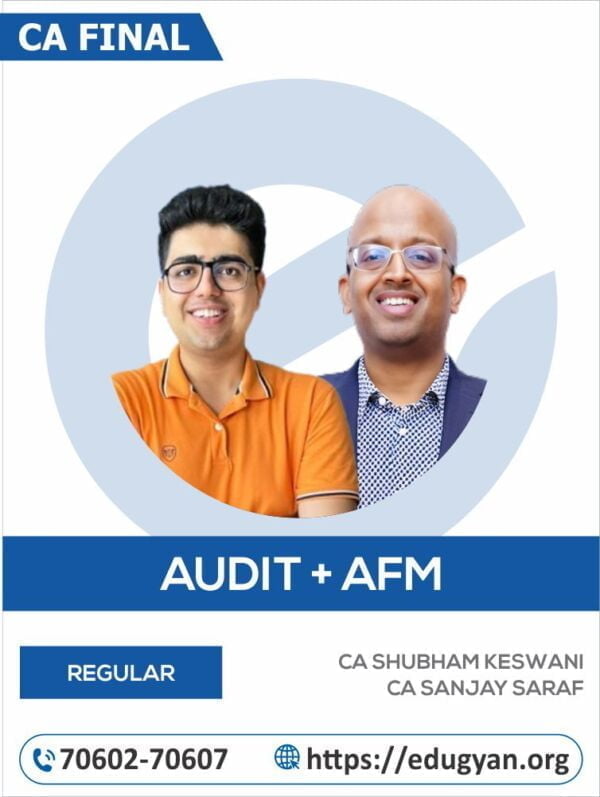 CA Final Audit & AFM Combo By CA Shubham Keswani & CA Sanjay Saraf (For May 2025 & Onwards)