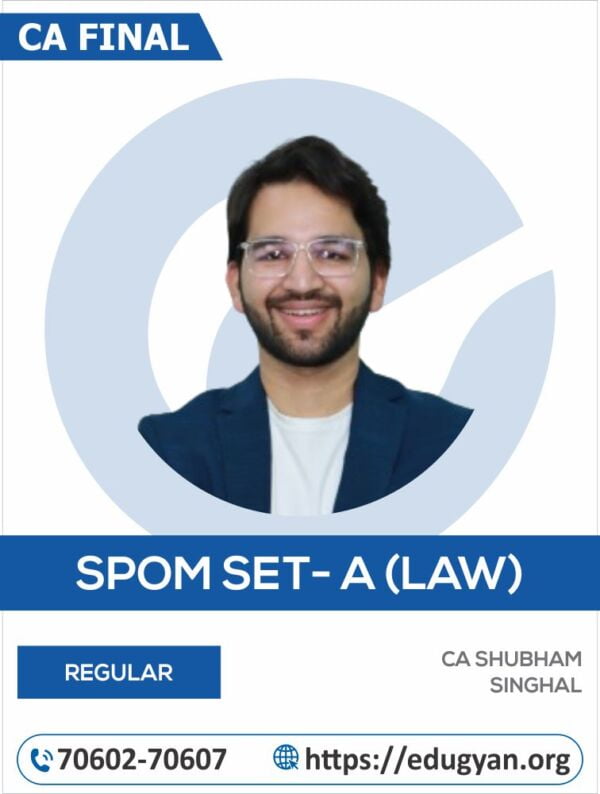 CA Final Set-A Self Placed Online Module (SPOM) By CA Shubham Singhal