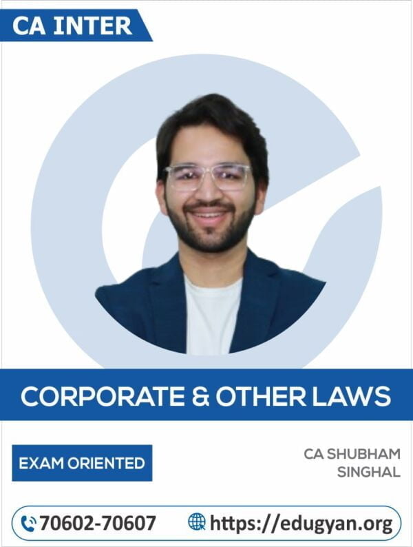 CA Inter Corporate & Other Laws Exam-Oriented By CA Shubham Singhal (New Syllabus)