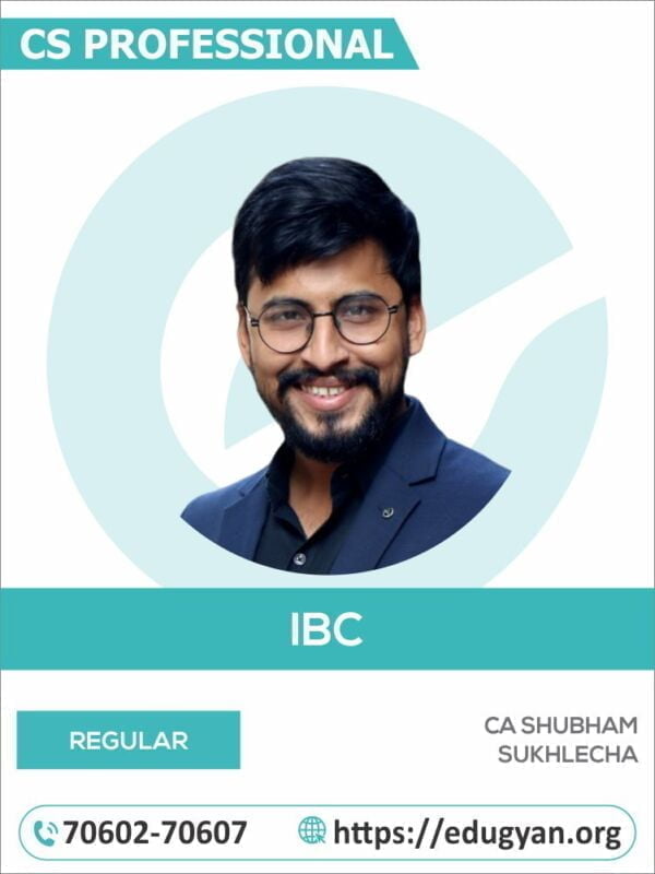 CS Professional Insolvency and Bankruptcy law (IBLP) By CA CS Shubham Sukhlecha