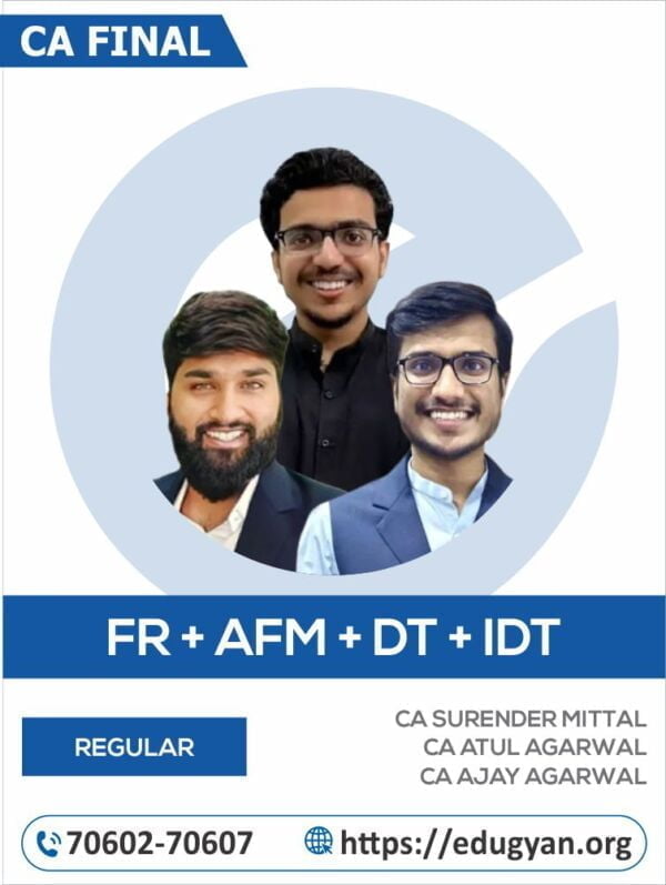 CA Final FR+AFM+DT+IDT Combo By CA Surender Mittal, CA Atul Agarwal & CA Ajay Agarwal (New Syllabus)