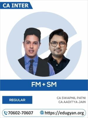 CA Inter Financial Management & Strategic Management (FM-SM) By CA Swapnil Patni & CA Aaditya Jain