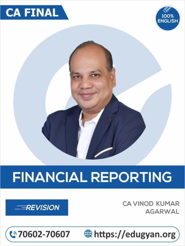 CA Final Financial Reporting (FR) Revision 1.0 By CA Vinod Kumar Agarwal (English)