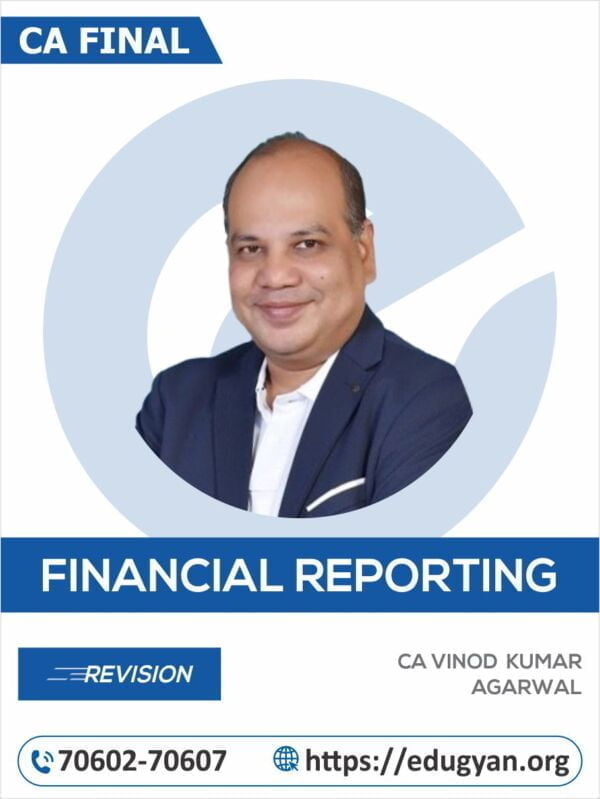 CA Final Financial Reporting (FR) Revision 1.0 By CA Vinod Kumar Agarwal