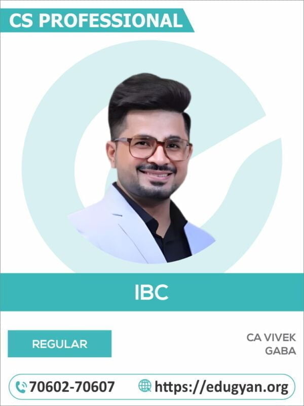 CS Professional IBC By CA Vivek Gaba