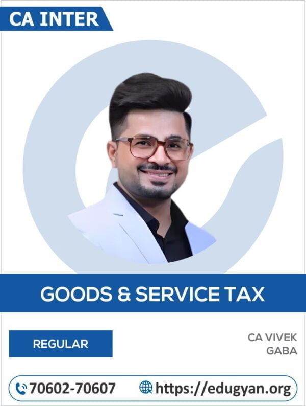 CA Inter GST By CA Vivek Gaba