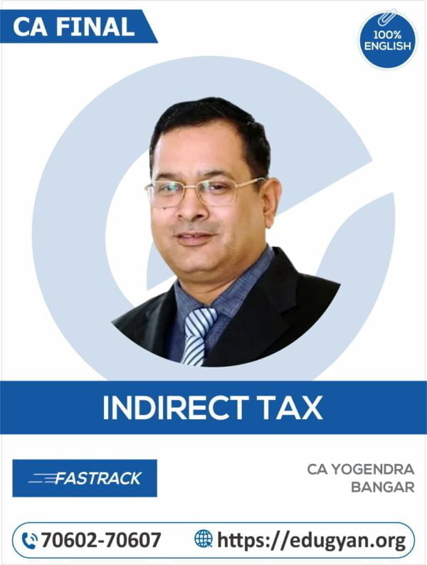 CA Final Indirect Tax Laws (IDT) Fast Track By CA Yogendra Bangar (English)