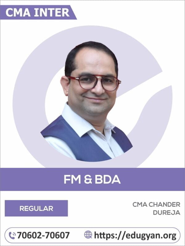 CMA Inter Financial Management & Business Data Analytics (FM & BDA) By CMA Chander Dureja