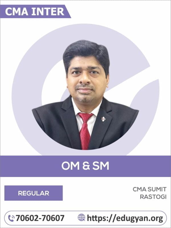 CMA Inter OM & SM By CA Sumit Rastogi (2022 Syllabus)