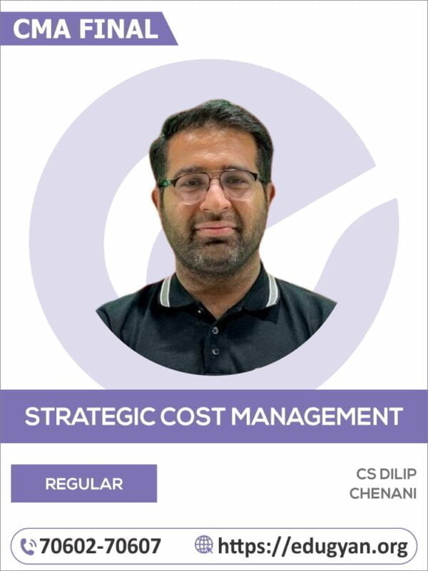 CMA Final Strategic Cost Management & Decision Making (SCM-DM) By CS Dilip Chenani (2022 Syllabus)
