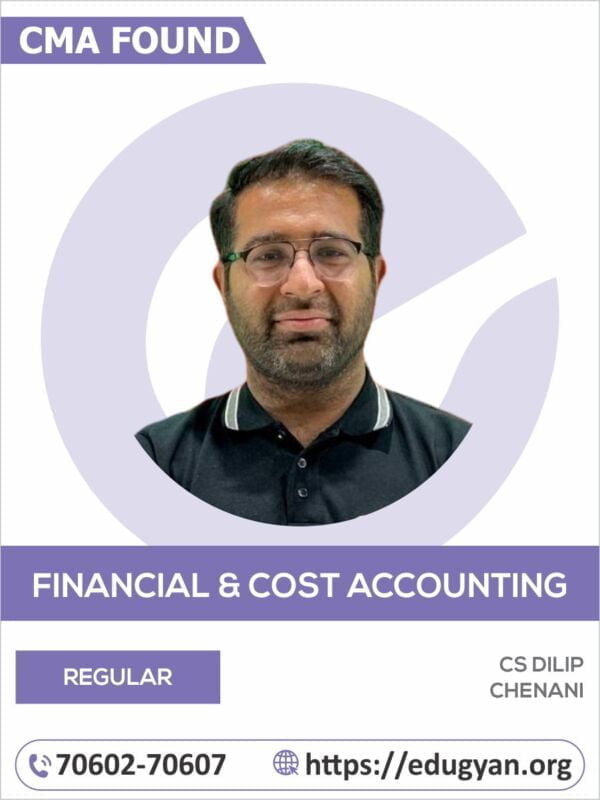 CMA Foundation Fundamentals of Financial Accounting & Cost Accounting By CS Dilip Chenani